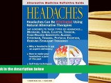 BEST PDF  Alternative Medicine Definitive Guide to Headaches (Alternative Medicine Guides) READ