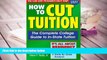 Audiobook  How to Cut Tuition: The Complete College Guide to In-State Tuition Trial Ebook