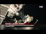 Astronotlar görev başında!