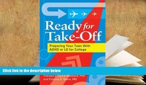 PDF  Ready for Take-Off: Preparing Your Teen with ADHD or LD for College For Ipad