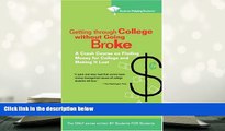 Free PDF Getting Through College without Going Broke: A crash course on finding money for college