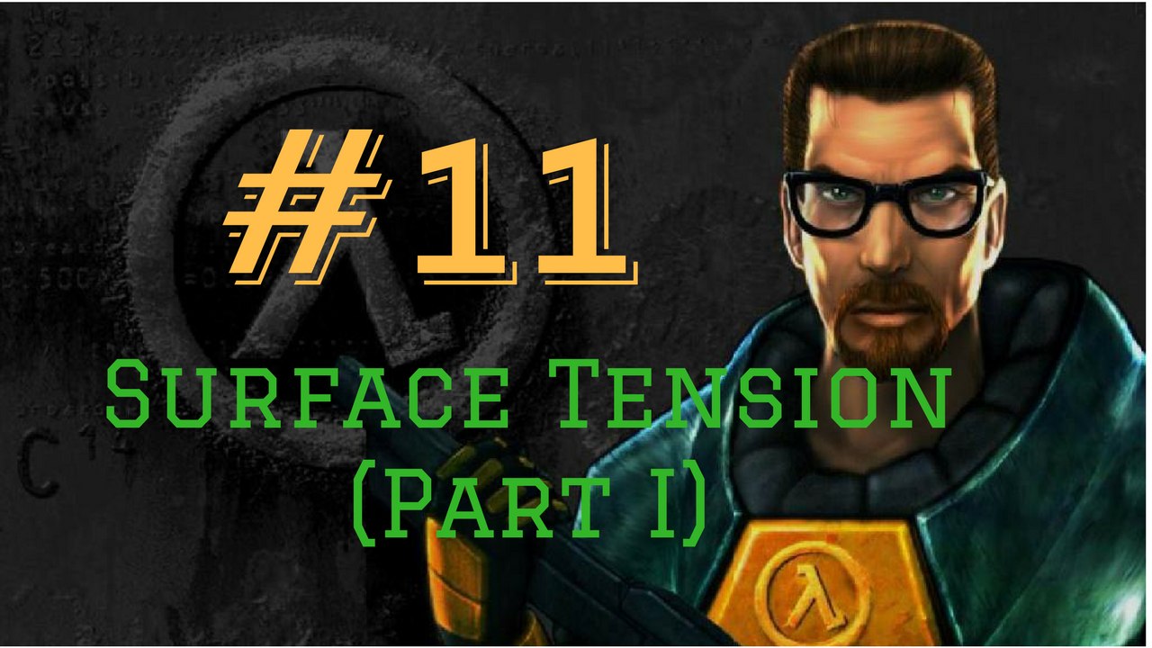Let's Play Half Life  #11 Sharks,Tanks and Helicopters (Surface Tension Part 1)