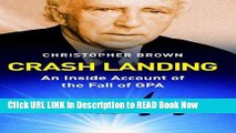 FREE [DOWNLOAD] Crash Landing: An Inside Account of the Fall of GPA Book Online