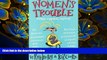 FREE [DOWNLOAD] Women s Trouble: Natural   Medical Solutions Ruth Trickey For Kindle
