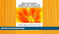 EBOOK ONLINE Homeopatía -Reflexiones sobre 60 años de práctica clínica - (Volume 1) (Spanish