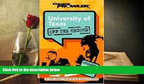 Read Online University of Texas: Off the Record (College Prowler) (College Prowler: University of