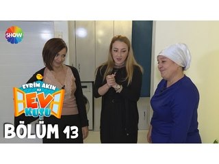 Evrim Akın ile Ev Kuşu 13.Bölüm | 4 Kasım 2015