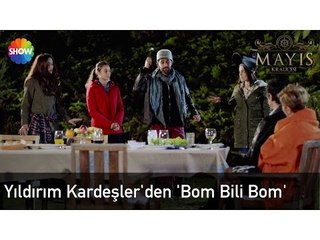 Yıldırım Kardeşler'den "Bom Bili Bom" | Mayıs Kraliçesi 4.Bölüm