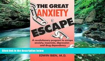 PDF [Download] The Great Anxiety Escape: A Revolutionary Program to Escape Anxiety, Insomnia,