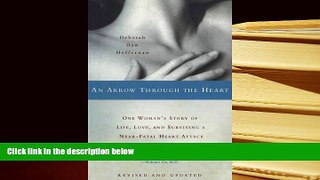 PDF [DOWNLOAD] An Arrow Through the Heart: One Woman s Story of Life, Love, and Surviving a