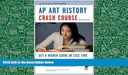 Download [PDF]  AP® Art History Crash Course Book + Online (Advanced Placement (AP) Crash Course)