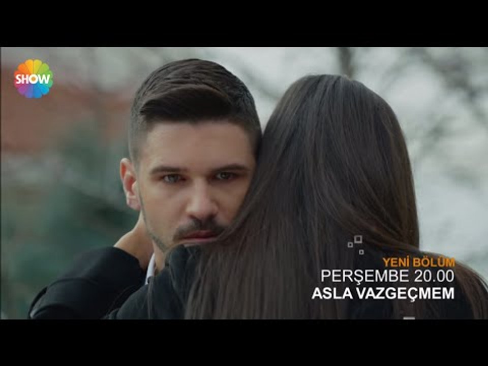 Asla Vazgeçmem 39.Bölüm 1.Fragman ᴴᴰ