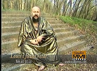 Louis i Juzni Vetar - Nekad bilo
