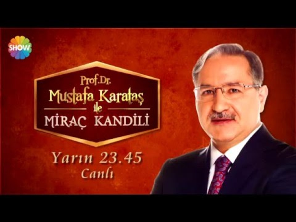 "Prof.Dr. Mustafa Karataş ile Miraç Kandili" Fragman