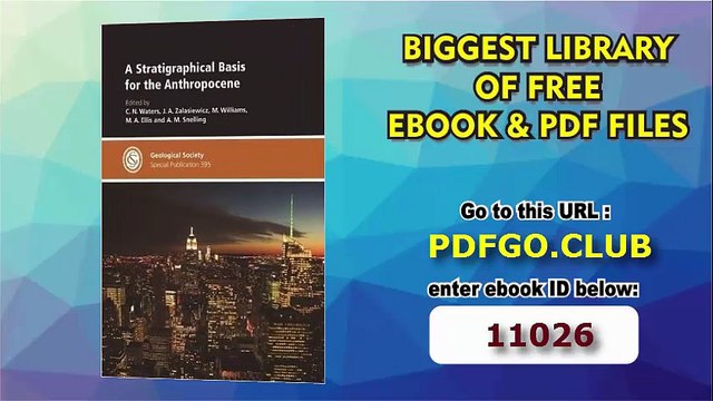 A Stratigraphical Basis for the Anthropocene (Geological Society of London Special Publication)