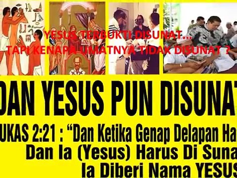 FAKTA! TERNYATA YESUS DI SUNAT! Tapi Kenapa Umatnya TIDAK DISUNAT ? Kristen Mengikuti Yesus Atau Paulus ?