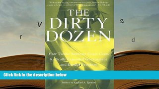 PDF [FREE] DOWNLOAD  The Dirty Dozen: How Twelve Supreme Court Cases Radically Expanded Government