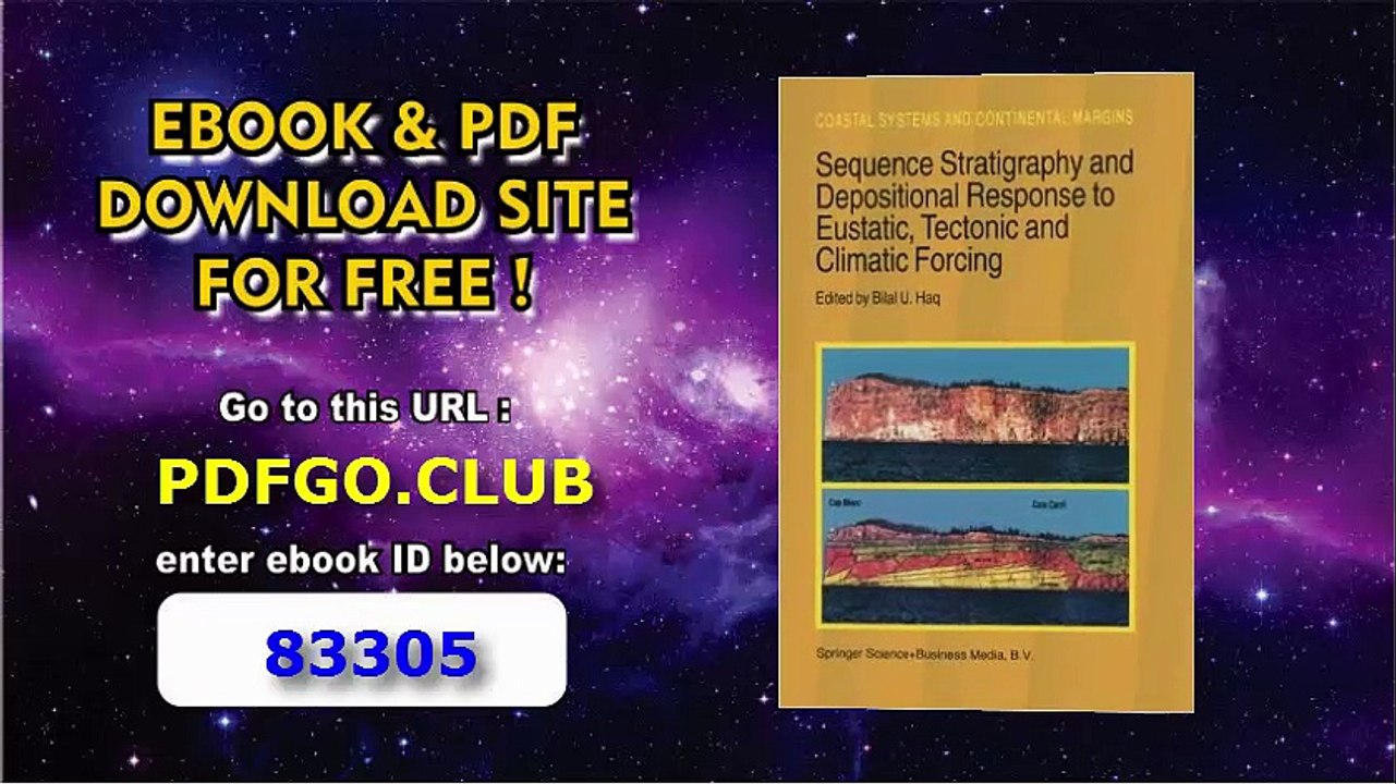 Sequence Stratigraphy and Depositional Response to Eustatic, Tectonic and Climatic Forcing (Coastal Systems and Continental Margins)