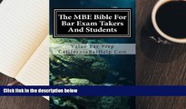 BEST PDF  The MBE Bible For Bar Exam Takers And Students: Multi-State bible for bar