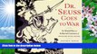 Audiobook  Dr. Seuss Goes to War: The World War II Editorial Cartoons of Theodor Seuss Geisel