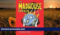 Audiobook  The Madhouse Effect: How Climate Change Denial Is Threatening Our Planet, Destroying