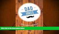 [Download]  Dad Jokes: Bad Jokes and Puns Inspired by Dads! Jack Duncan For Kindle