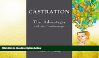 PDF [Download] Castration: The Advantages and the Disadvantages For Ipad