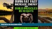 PDF [Free] Download  Burn Fat: Burn Fat Fast, Increase Energy, and Build Muscles in 30 Days (Feed