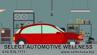Auto Repair Pa - Select Automotive Wellness