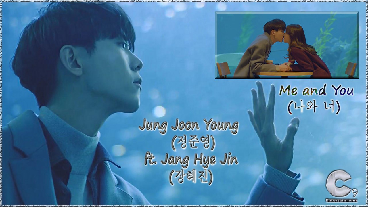 Jung Joon Young ft. Jang Hye Jin – Me and You MV HD k-pop [german Sub]