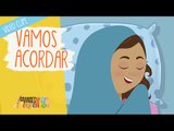 Vamos Acordar - Grandes Pequeninos