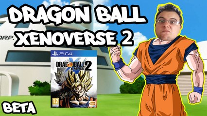 DRAGON BALL XENOVERSE 2 - PS4 PRIMEIRO TESTE