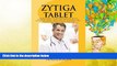 Best PDF  ZYTIGA Tablet: Indicated in Combination with Prednisone  for the Treatment of Patients