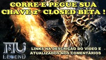 MU LEGEND GIVEAWAY | Jogue o closed beta | PEGUE SUA KEY | Closed Beta Keys