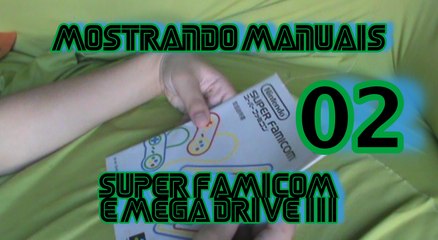 MOSTRANDO MANUAIS 02 - SUPER FAMICOM E MEGA DRIVE III