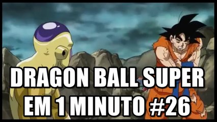 Dragon Ball Super em 1 minuto #26