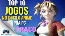 Top 10 Jogos estilo anime para pc fraco