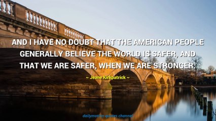 Jeane Kirkpatrick Quotes #1