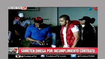 Someten a Omega por incumplimiento de  contrato-Noticias AN7-Video