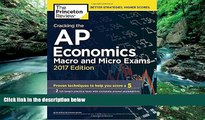 Free PDF Cracking the AP Economics Macro   Micro Exams, 2017 Edition: Proven Techniques to Help