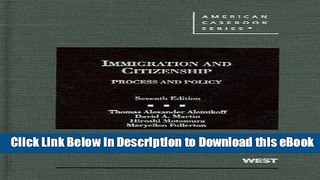 [Read Book] Immigration and Citizenship (American Casebook Series) Kindle