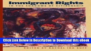 [Read Book] Immigrant Rights in the Shadows of Citizenship (Nation of Nations) Kindle