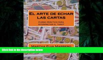 Read Online El arte de echar las cartas: Curso práctico para interpretar el tarot (Spanish