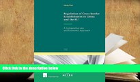 BEST PDF  Regulation of Cross-Border Establishment in China and the EU: A Comparative Law and