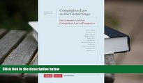 PDF [FREE] DOWNLOAD  Competition Law on the Global Stage: David Gerber s Global Competition Law in