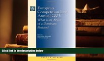 BEST PDF  European Competition Law Annual 2003: What is an Abuse of a Dominant Position? BOOK
