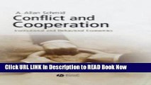 [Popular Books] Conflict and Cooperation: Institutional and Behavioral Economics Full Online