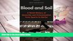 PDF [DOWNLOAD] Blood and Soil: A World History of Genocide and Extermination from Sparta to