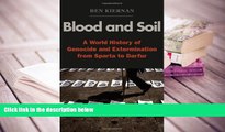 PDF [DOWNLOAD] Blood and Soil: A World History of Genocide and Extermination from Sparta to