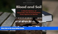 PDF [FREE] DOWNLOAD  Blood and Soil: A World History of Genocide and Extermination from Sparta to